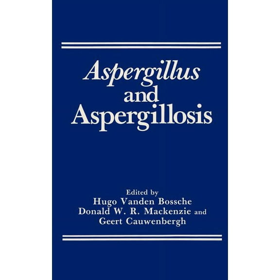 Aspergillus and Aspergillosis, (Hardcover)