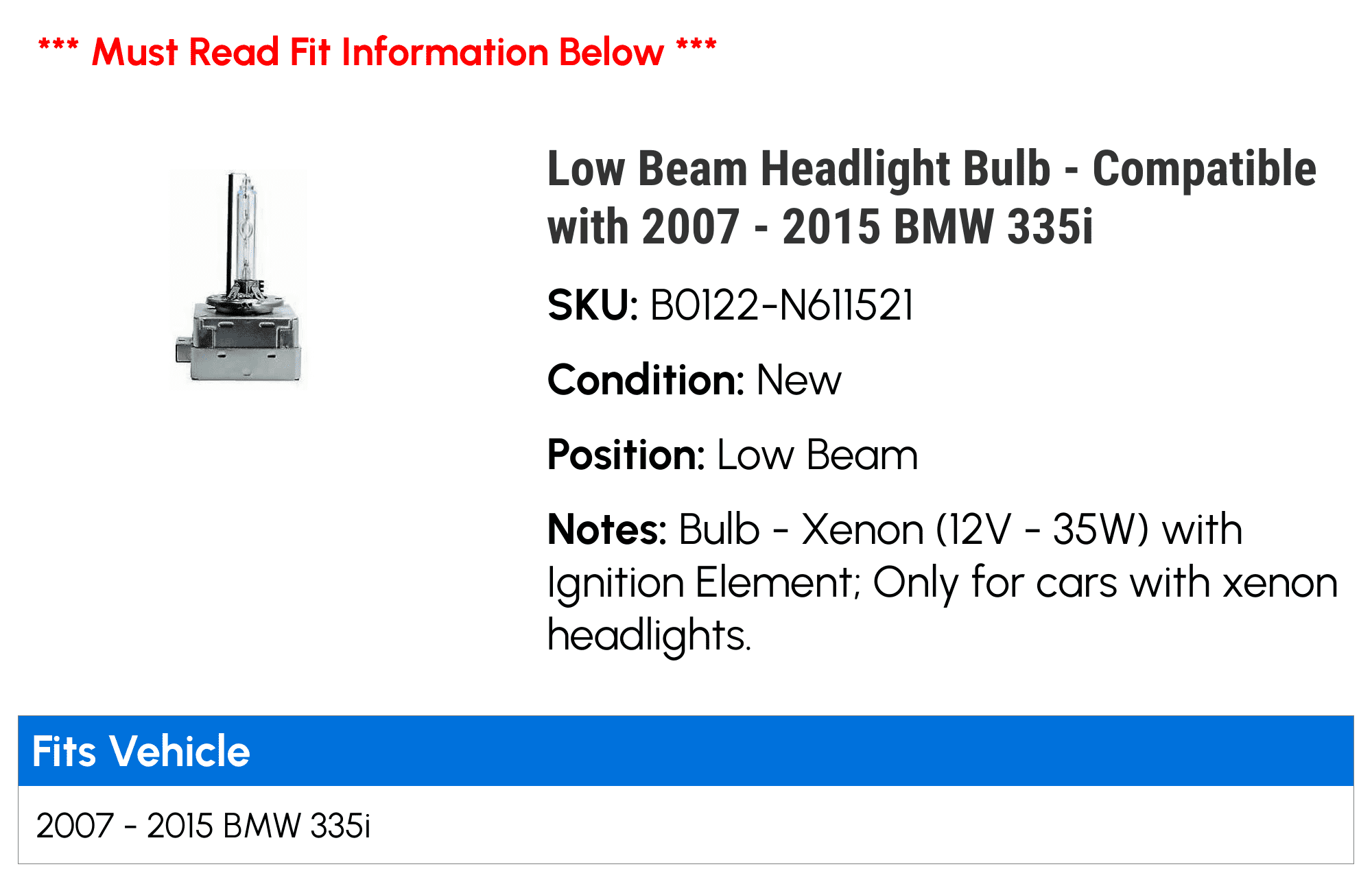 Low Beam Headlight Bulb - Compatible with 2007 - 2015 BMW 335i 2008 2009 2010 2011 2012 2013 2014