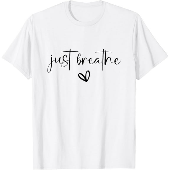 just breathe mental health print T-ShirtMen and women, White T-shirt, size: Extra large
