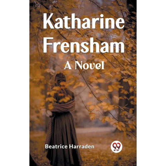 Katharine Frensham A Novel, (Paperback)