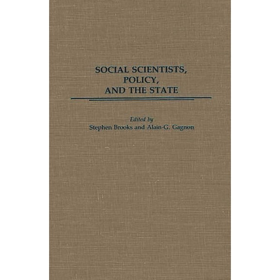 Social Scientists, Policy, and the State, (Hardcover)