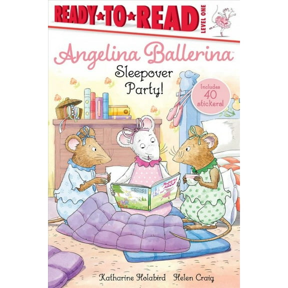 Angelina Ballerina: Sleepover Party! : Ready-to-Read Level 1 (Paperback)