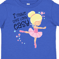 thumbnail image 4 of Inktastic I Make This Look Easy Ballerina Dancing Boys or Girls Toddler T-Shirt, 4 of 5