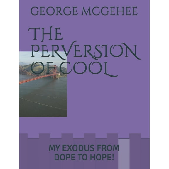 The Perversion of Cool (Paperback)
