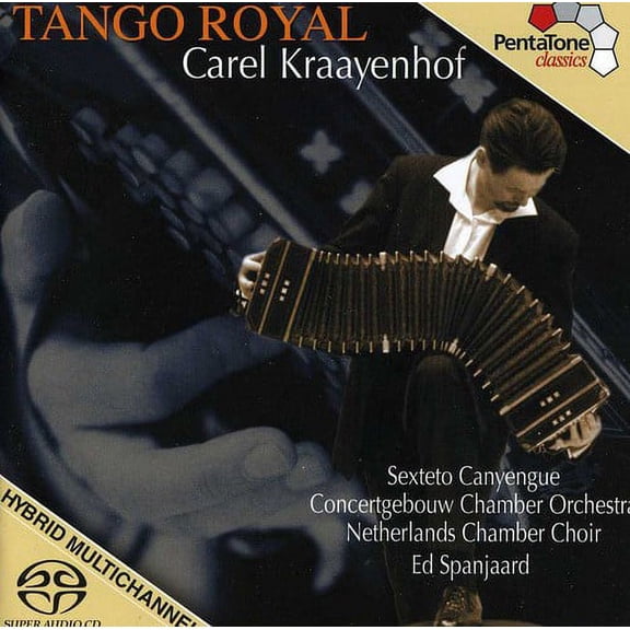 Ed Spanjaard - Tango Royal - Music & Performance - SACD