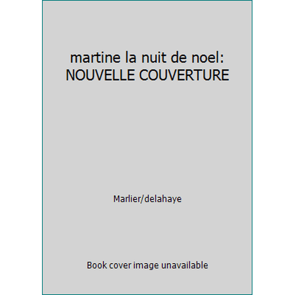 Pre-Owned martine la nuit de noel: NOUVELLE COUVERTURE (Paperback) 2203009454 9782203009455