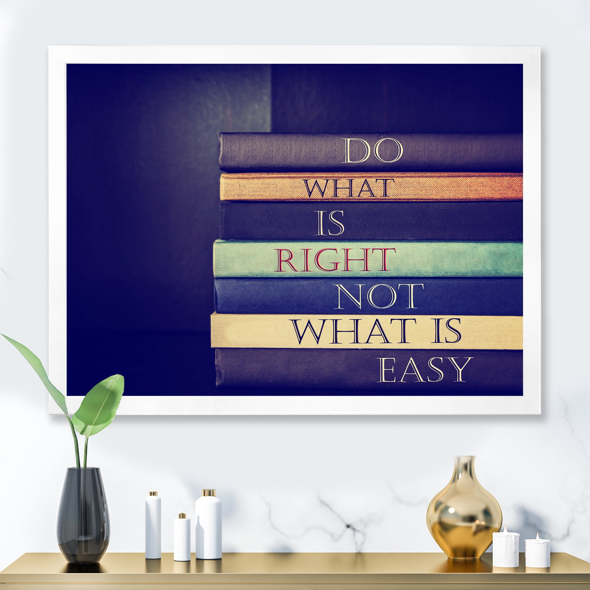 Designart 'Do What Is Right Not What Is Easy On Books' Traditional Framed Art Print
