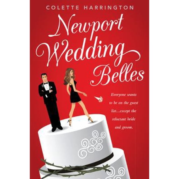Pre-Owned Newport Wedding Belles: Everyone wants to be on the guest list...except the reluctant bride and groom. (Paperback) 1480830194 9781480830196