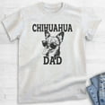thumbnail image 2 of Chihuahua Dad T-shirt, Unisex Men's Shirt, Chihuahua Owner, Best Dog Dad Gift, Heather Ash, X-Large, 2 of 6