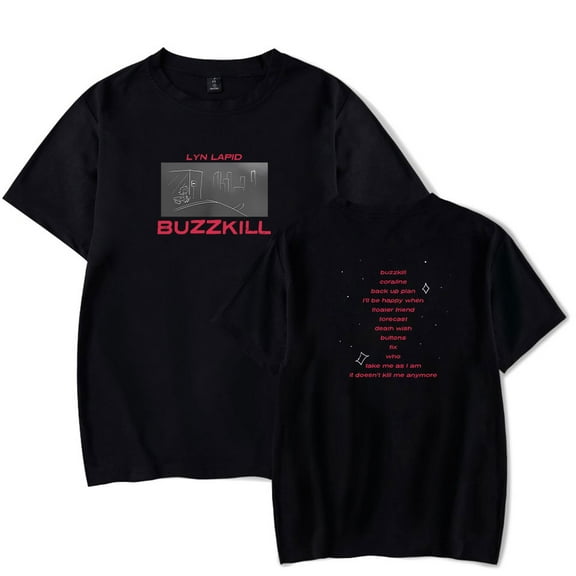 Lyn Lapid Buzzkill Tracklist Merch T-Shirt Women Men Crewneck Casual Short Sleeve Tee
