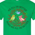 thumbnail image 4 of Inktastic We All Do Better when We All Do Better T-Shirt, 4 of 5