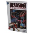 thumbnail image 1 of DC Comics Deadshot Beginnings (2013) Livre Broché, 1 of 3