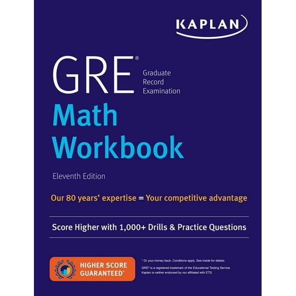 Kaplan Test Prep GRE Math Workbook: Score Higher with 1,000  Drills & Practice Questions, (Paperback)