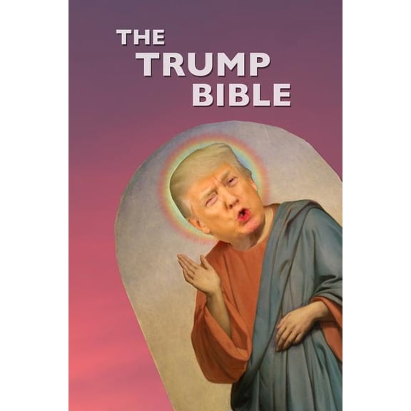The Trump Bible (Paperback)