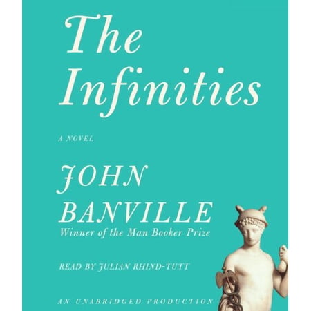 Pre-Owned The Infinities (Audiobook) by John Banville, Julian Rhind-Tutt
