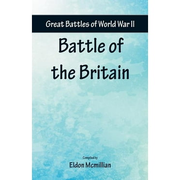 Great Battles of World War Two - Battle of the Britain (Paperback)