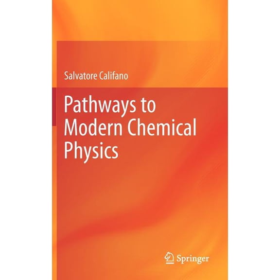 Pathways to Modern Chemical Physics, (Hardcover)