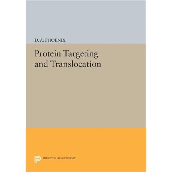Pre-Owned Princeton Legacy Library Protein Targeting and Translocation, Book 79, (Paperback)