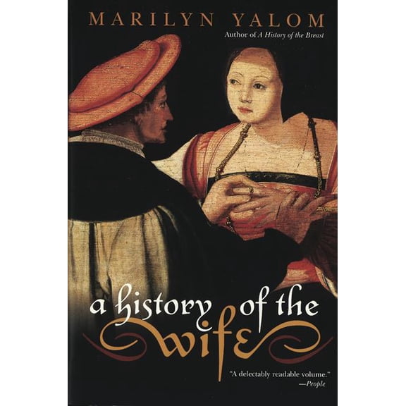 A History of the Wife, (Paperback)