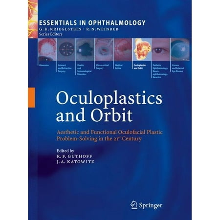 UPC: 9783540855415 | Essentials in Ophthalmology: Oculoplastics and Orbit: Aesthetic and Functional Oculofacial Plastic Problem-Solving in the 21st Century (Hardcover)