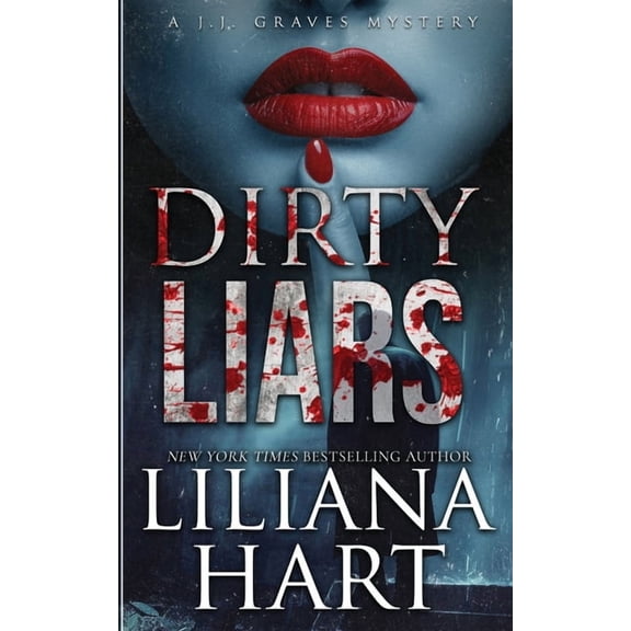 J.J. Graves Mystery Dirty Liars, Book 16, (Paperback)