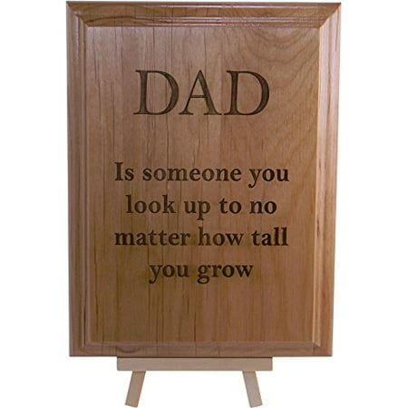 DAD is someone you look up to - 6x8 IN Engraved Wood Plaque and Easel - Great Gift for Father's Day, Birthday, or Christmas Gift for Dad, Grandpa, Grandfather, Papa,