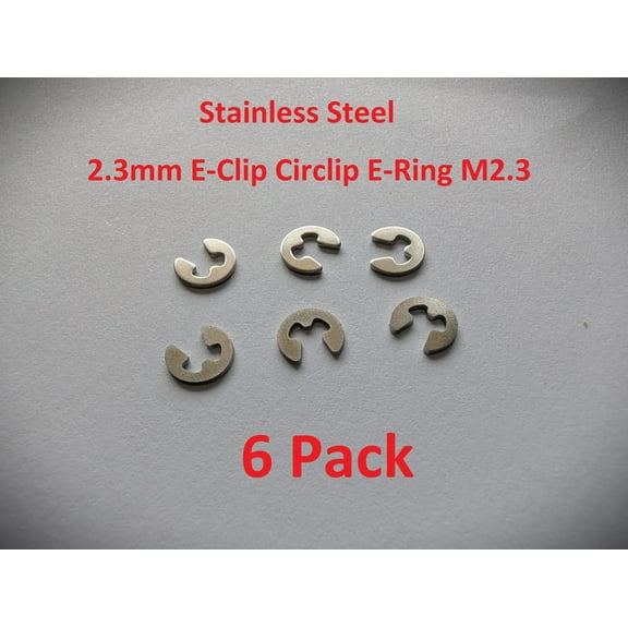 6-Pack Stainless Steel 2.3mm E-Clip M2.3 E-Ring Circlip Retaining Washer EClip ERing