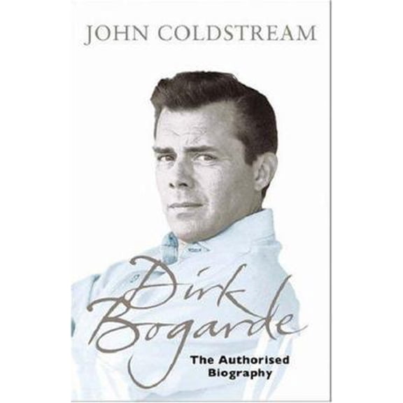 Pre-Owned Dirk Bogarde: The Authorised Biography (Paperback) 0753819856 9780753819852