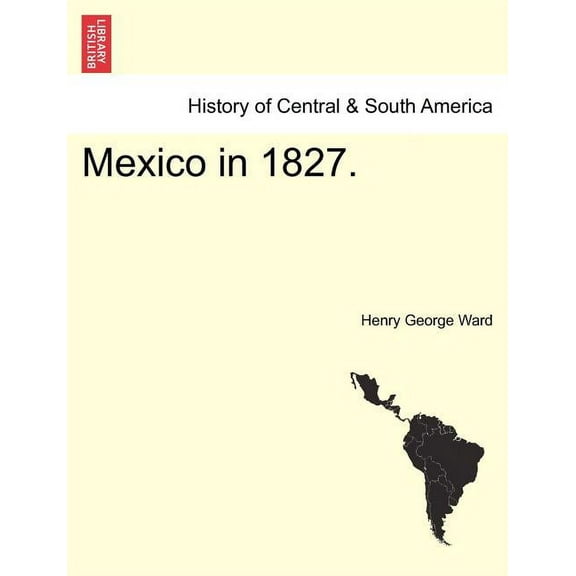 Mexico in 1827. (Paperback)