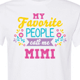 thumbnail image 4 of Inktastic My Favorite People Call Me Mimi with Flowers T-Shirt, 4 of 5