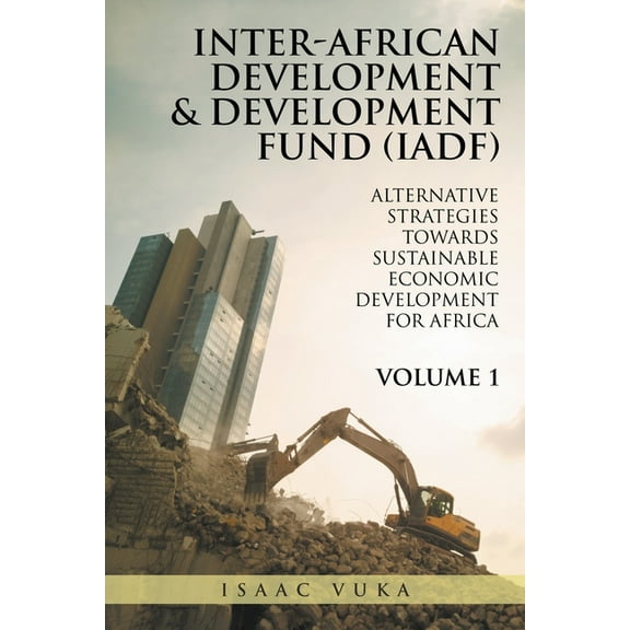 Inter-African Development & Development Fund (Iadf), (Paperback)