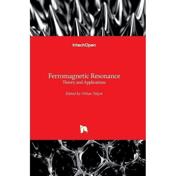 Ferromagnetic Resonance: Theory and Applications (Hardcover)