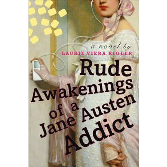 Pre-Owned Rude Awakenings of a Jane Austen Addict (Hardcover) 0525950761 9780525950769