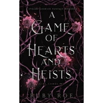 Girl Games A Game of Hearts and Heists: A Steamy Lesbian Fantasy Romance, Book 1, (Paperback)