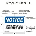 thumbnail image 2 of (2 Pack) Store Full Gas Cylinders Here OSHA Notice Sign 14 Inch X 10 Inch Indoor / Outdoor Rust-Free Aluminum Metal Signs for Workplace, Workshop, and Construction Site, Made in the USA, 2 of 8
