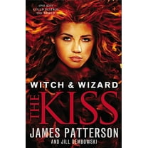 Witch & Wizard The Kiss, Book 4, (Hardcover)
