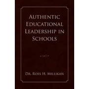 Authentic Educational Leadership in Schools, (Paperback)