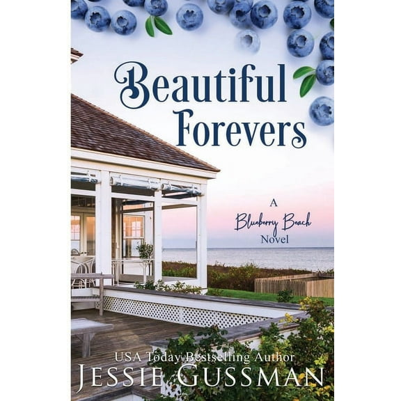 Blueberry Beach Beautiful Forevers: Blueberry Beach Sweet Beach Romance Book Three, Book 3, (Paperback)