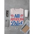 thumbnail image 3 of All American Dad Fireworks T-Shirt Men -Image by Shutterstock, Male 3X-Large, 3 of 4