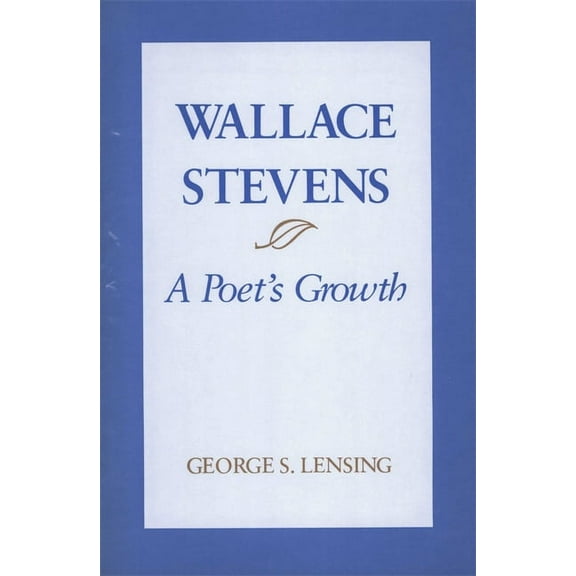 Wallace Stevens: A Poet's Growth, (Paperback)
