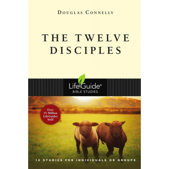 Lifeguide(r) Bible Studies The Twelve Disciples LBS, (Paperback)