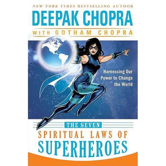 Pre-Owned The Seven Spiritual Laws of Superheroes: Harnessing Our Power to Change the World (Hardcover) 0062059661 9780062059666