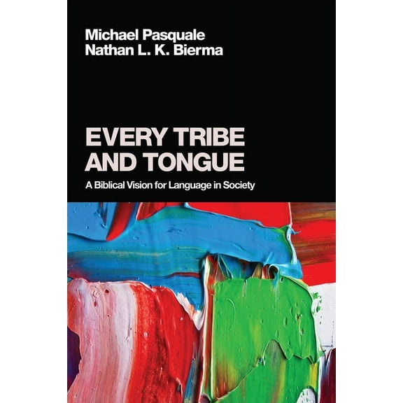 Every Tribe and Tongue (Paperback)