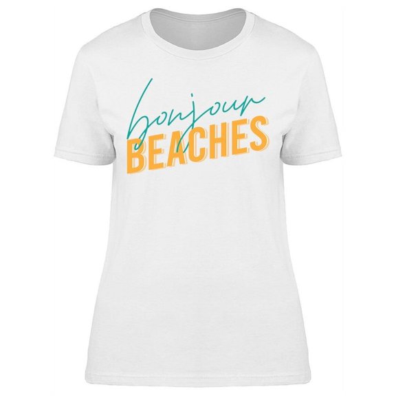 Bonjour Beaches Women's T-shirt