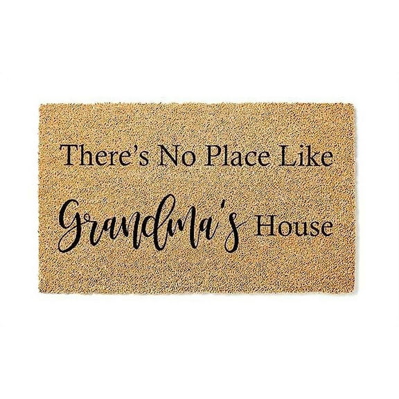 There's No Place Like Grandma's House Coir Doormat