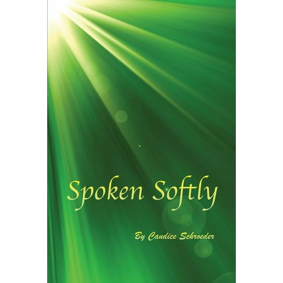 Spoken Softly, (Paperback)