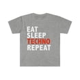thumbnail image 1 of Eat Sleep Techno Repeat  Unisex T-shirt S-3XL Electronic Dance Music, 1 of 2