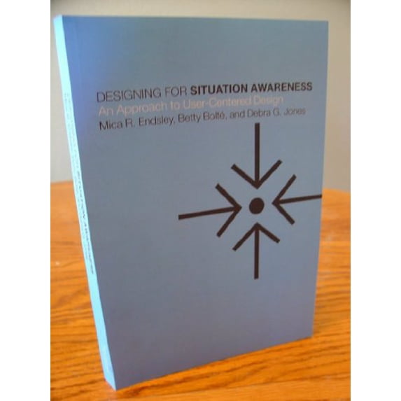 Pre-Owned Designing for Situation Awareness: An Approach to User-Centered Design (Paperback) 074840967X 9780748409679