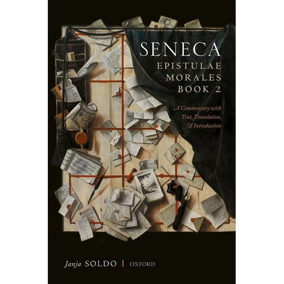Seneca, Epistulae Morales Book 2: A Commentary with Text, Translation, and Introduction, (Hardcover)
