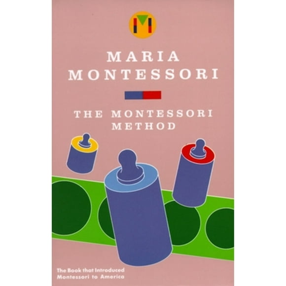 Pre-Owned The Montessori Method (Paperback 9780805209228) by Maria Montessori